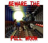 Beware The Full Moon