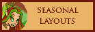 Seasonal Guild Layouts.